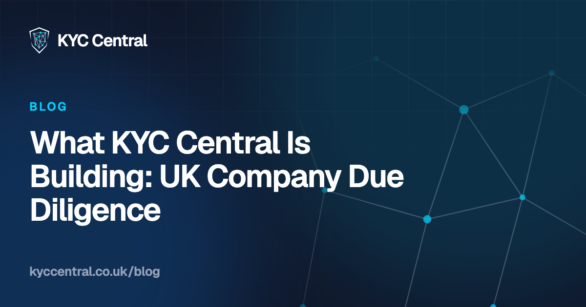Dark blue card with the KYC Central logo and the title, What KYC Central Is Building: UK Company Due Diligence